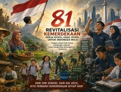 Revitalisasi Semangat Kemerdekaan pada Usia ke-81 Republik Indonesia